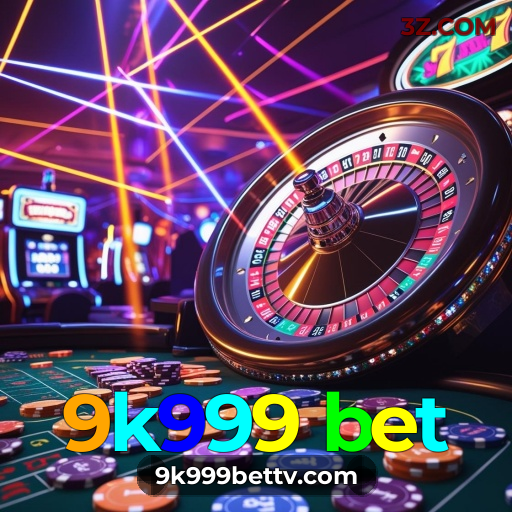 9k999 bet - Rápido Acesse