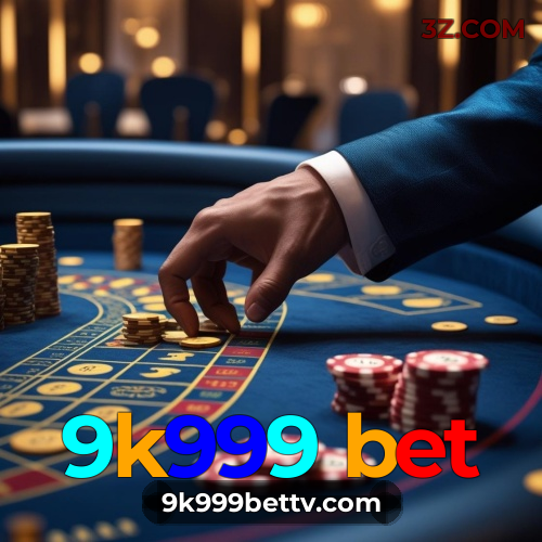 9k999 bet - cassino ao vivo
